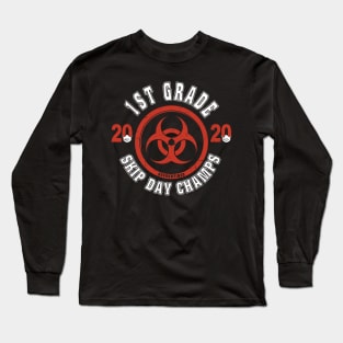 1st Grade 2020 Skip Day Champs Quarantined Long Sleeve T-Shirt